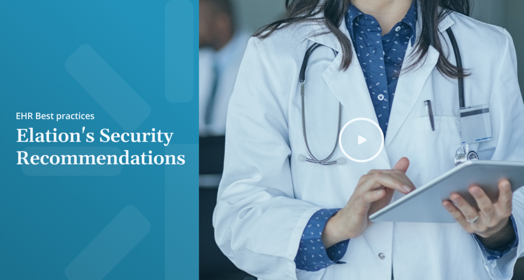 EHR Best practices Elations Security Recommendations